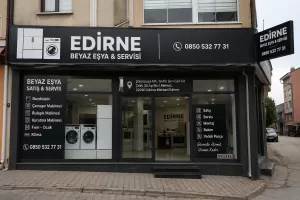 Edirne Beyaz Eşya & Servis